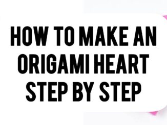 How To Make An Origami Heart Step By Step